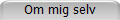 Om mig selv